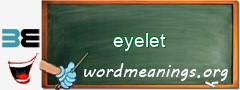 WordMeaning blackboard for eyelet